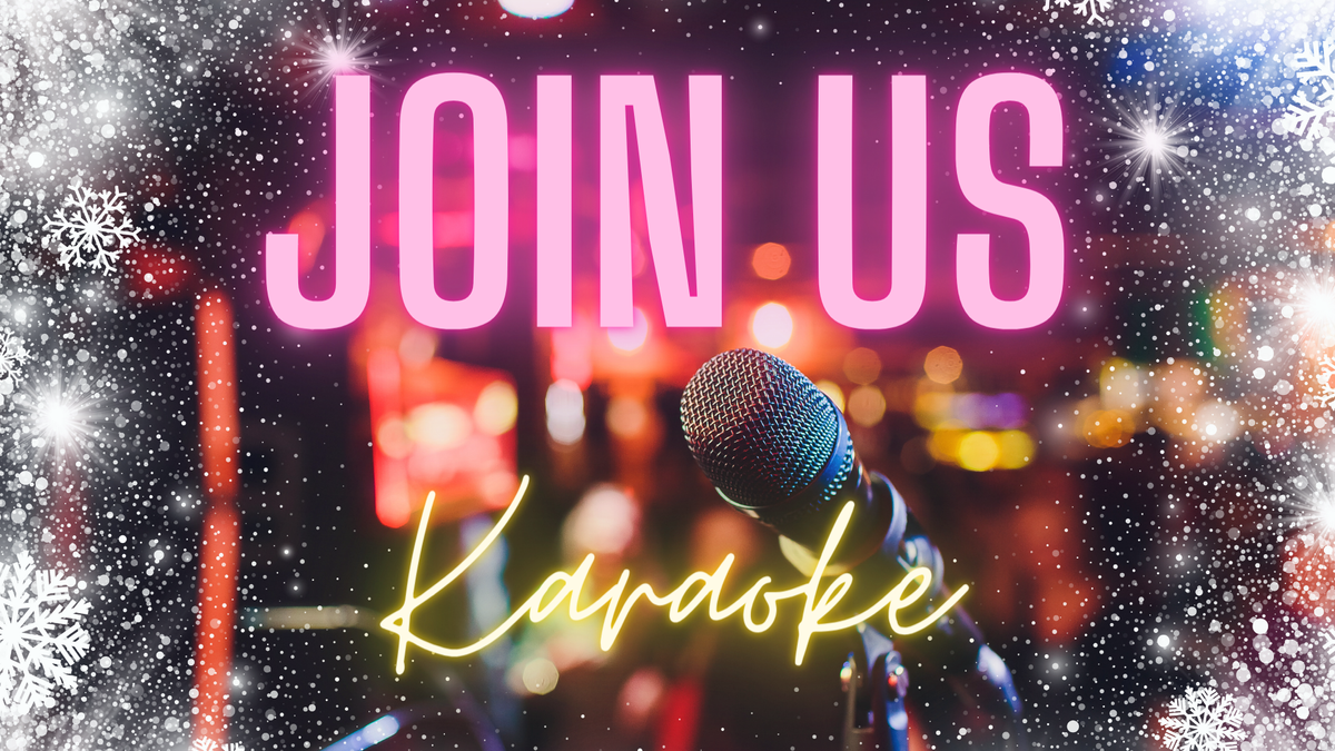 Join us for Festive Karaoke