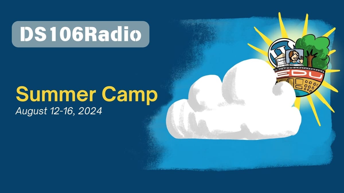 DS106Radio Summer Camp Schedule