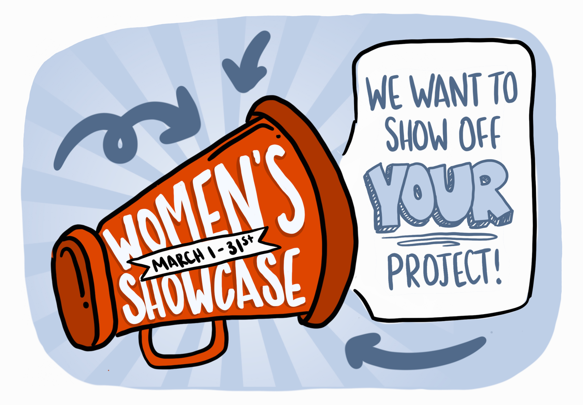 Celebrating Women Creating on the Web: Submit Your Project for Our Women’s History Month Showcase!